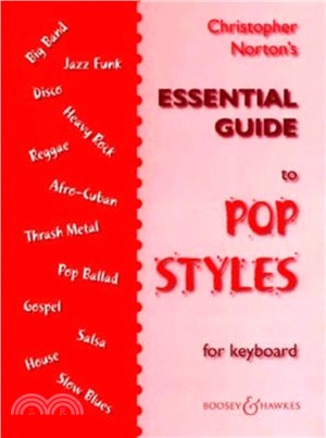 Christopher Norton's Essential Guide to Pop Styles：For Keyboard