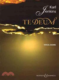 Te Deum ─ For Chorus, Two Trumpets, Timpani, Percussion & String Orchestra: Vocal Score