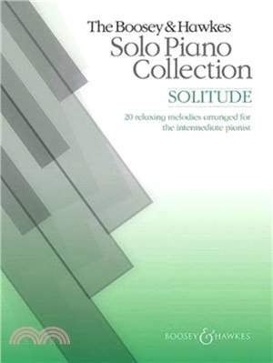 The Boosey & Hawkes Solo Piano Collection：Solitude