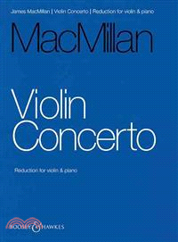 James MacMillan Violin Concerto ─ Reduction for Violin & Piano