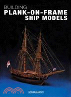 Building Plank-on-Frame Ship Models