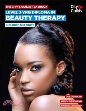 The City & Guilds Textbook: Level 3 VRQ Diploma in Beauty Therapy：Includes Spa Units