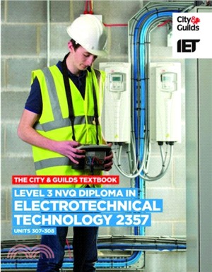 Level 3 NVQ Diploma in Electrotechnical Technology 2357 Units 307-308 Textbook