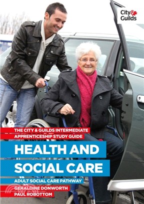 The City and Guilds Intermediate Apprenticeship Study Guide: Health and Social Care