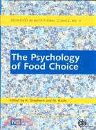 THE PSYCHOLOGY OF FOOD CHOICE