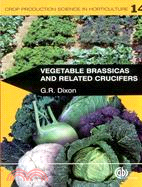 VEGETABLE BRASSICAS AND RELATED CRUCIFERS