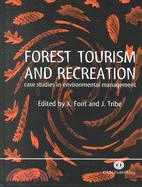 Forest Tourism and Recreation ─ Case Studies in Environmental Management