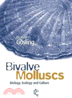 Bivalve Molluscs - Biology, Ecology And Culture