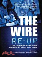 The Wire Re-Up: The Guardian Guide to the Greatest TV Show Ever Made | 拾書所