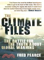 The Climate Files: The Battle for the Truth About Global Warming