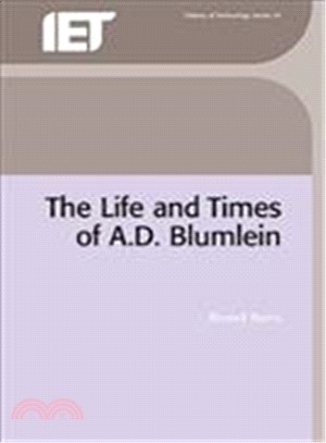 The Life and Times of A D Blumlein