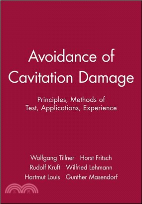 Avoidance of Cavitation Damage: Principles, Methods of Test, Applications, Experience