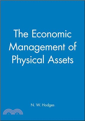The Economic Management Of Physical Assets