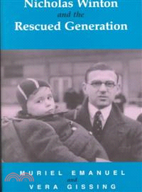 Nicholas Winton and the Rescued Generation ─ Save One Life, Save the World