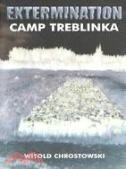 Extermination Camp Treblinka