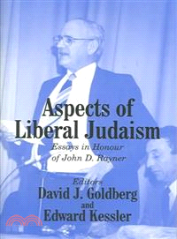 Aspects Of Liberal Judaism ― Essays In Honour Of John D Rayner