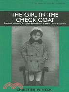 The Girl In The Check Coat: Survival in Nazi-occupied Poland and a New Life in Australia