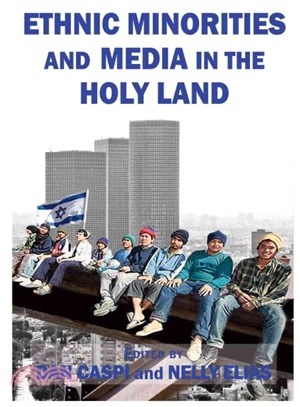 Ethnic Minorities and Media in the Holy Land