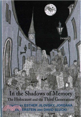 In the Shadows of Memory ─ The Holocaust and the Third Generation