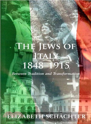 The Jews of Italy 1848-1915 ─ Between Tradition and Transformation