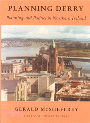 Planning Derry ― Planning and Politics in Northern Ireland