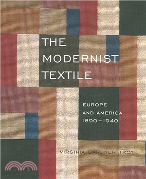 The Modernist Textile: Europe And America; 1890-1940