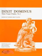 Dixit Dominus: Three Vesper Psalms, No. 1: Vocal Score (Latin Text)