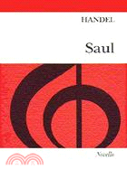 Saul: An oratorio for Soprano, Alto, Tenor & Bass Soli, SATB & Orchestra