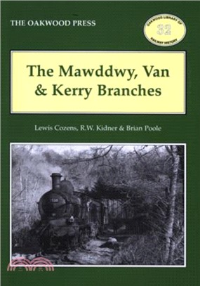 The Mawddwy, Van and Kerry Branches