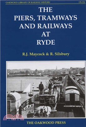 The Piers, Tramways and Railways at Ryde