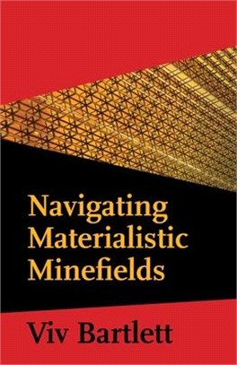 Navigating Materialistic Minefields