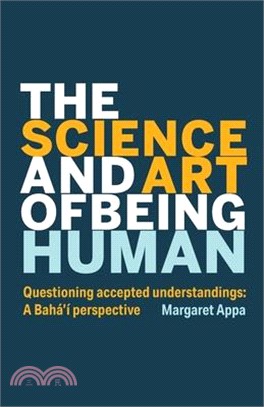 The Science and Art of Being Human