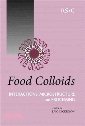 Food Colloids ― Interactions, Microstructure And Processing