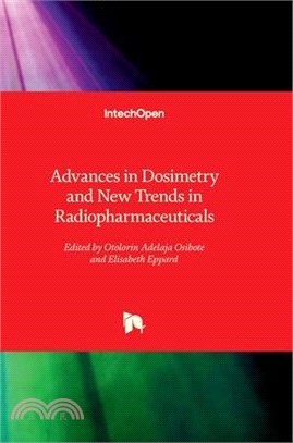 Advances in Dosimetry and New Trends in Radiopharmaceuticals