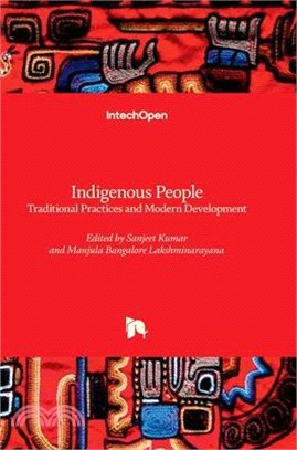 Indigenous People - Traditional Practices and Modern Development