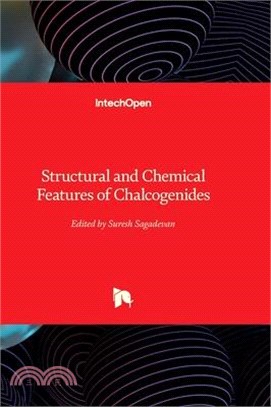 Structural and Chemical Features of Chalcogenides