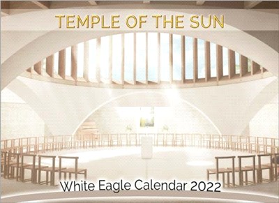 Temple of the Sun - White Eagle Calendar 2022