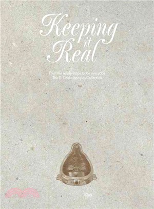 Keeping it Real: From the ready-made to the everyday: The D. Daskalopoulos Collection