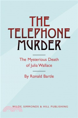 The Telephone Murder：The Mysterious Death of Julia Wallace