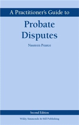 A Practitioner's Guide to Probate Disputes