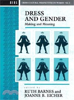 Dress and Gender ─ Making and Meaning in Cultural Contexts
