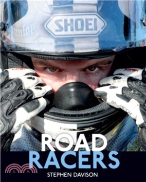 Road Racers：Get Under the Skin of the World's Best Motorbike Riders, Road Racing Legends 5