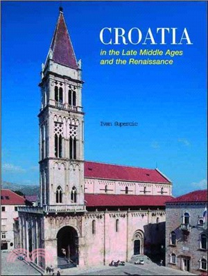 Croatia in the Late Middle Ages and the Renaissance: A Cultural Survey