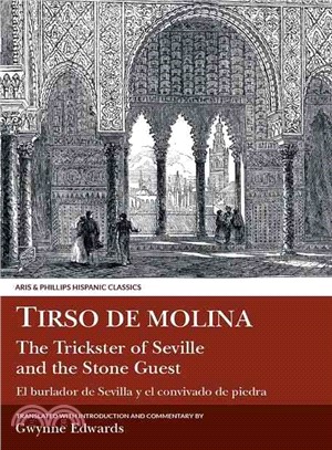 Trickster of Seville and the Stone Guest ─ Tirso De Molina