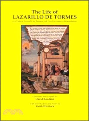The Life of Lazarillo De Tormes/LA Vida De Lazarillo De Tormes Y De Sus Fortunas Y Adversidades