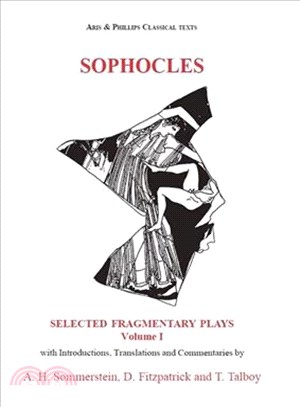 Sophocles: Slected Fragmentary Plays