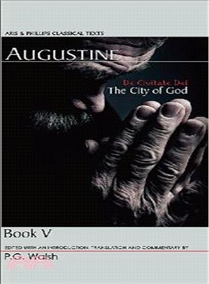 AUGUSTINE ─ De Civitate Dei Book 5