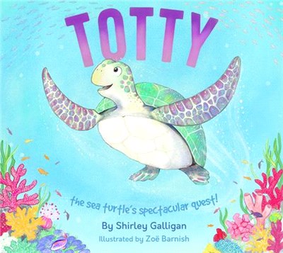 Totty: The Sea Turtle's Spectacular Quest!