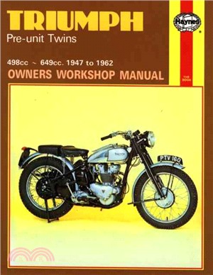 Triumph Pre-Unit Twins: Owners Workshop Manual/Covers All 500 Cc and 650 Cc Models Fitted With a Separate Engine and Gearbox 1947-1962