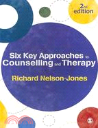 Six Key Approaches to Counselling and Therapy